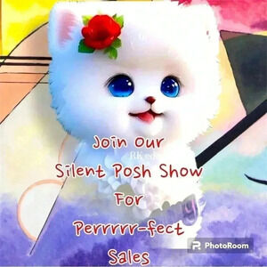 You’re cordially invited to our Silent Posh Party for lots of perrr-fect deals.
